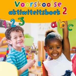 Nuwe alles-in-een voorskoolse aktiwiteitsboek : Boek 2 Nuwe alles-in-een voorskoolse aktiwiteitsboek : Boek 2