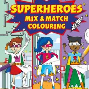 Superheroes Mix and Match Colouring Fun Superheroes Mix and Match Colouring Fun