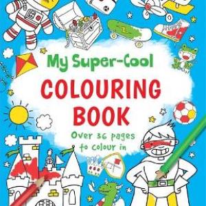 My Super-Cool Colouring Book My Super-Cool Colouring Book