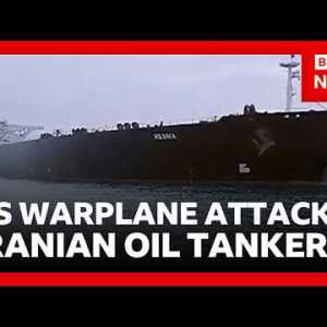 US fighter jet attacks Iranian oil tanker as Trump claims peace deal close | BBC News US fighter jet attacks Iranian oil tanker as Trump claims peace deal close | BBC News