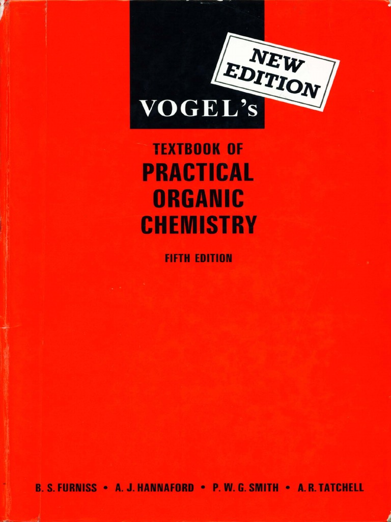 vogel’s textbook of practical organic chemistry 5th edition vogel’s textbook of practical organic chemistry 5th edition