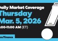 Daily Market Coverage Mar. 5, 2026 9AM-11AM (ET) | Yahoo Finance Daily Market Coverage Mar. 5, 2026 9AM-11AM (ET) | Yahoo Finance