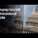 Trump Tax Bill Clears House Procedural Vote Trump Tax Bill Clears House Procedural Vote