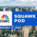 Squawk Pod: A looming TikTok ban & cabinet confirmations – 01/17/25 | Audio Only Squawk Pod: A looming TikTok ban & cabinet confirmations – 01/17/25 | Audio Only