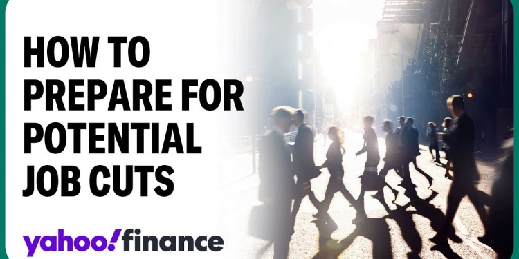 How to prepare for a layoff after US jobs are revised lower How to prepare for a layoff after US jobs are revised lower