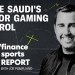 Why Saudi Arabia bought EA in world’s biggest gaming deal Why Saudi Arabia bought EA in world’s biggest gaming deal