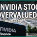 Nvidia sells off, is the stock overvalued? Nvidia sells off, is the stock overvalued?
