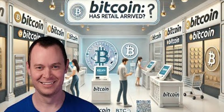 Bitcoin: Has Retail Arrived Yet? Bitcoin: Has Retail Arrived Yet?