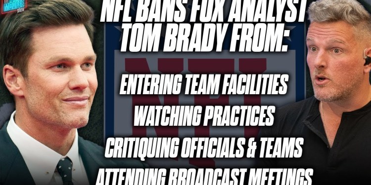 NFL Will Restrict Tom Brady’s Access To Teams As Fox’s Broadcaster?! | Pat McAfee Reacts NFL Will Restrict Tom Brady’s Access To Teams As Fox’s Broadcaster?! | Pat McAfee Reacts