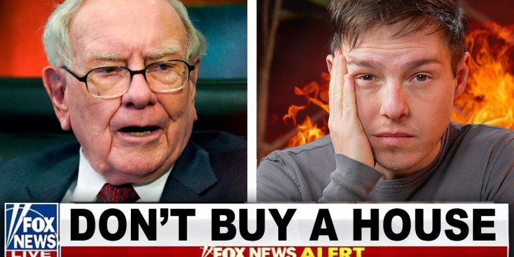 “Do NOT Buy A House!” (Warren Buffett’s Final Warning) “Do NOT Buy A House!” (Warren Buffett’s Final Warning)