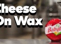 Inside Babybel: Milk, Salt, Wax, and a “Brine River” — Bel CEO Peter McGuinness Inside Babybel: Milk, Salt, Wax, and a “Brine River” — Bel CEO Peter McGuinness
