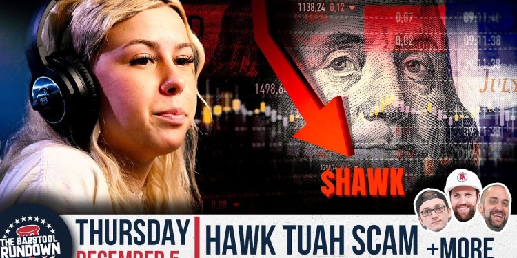 People Call for Hawk Tuah’s Arrest After Meme Coin Disaster – Barstool Rundown – December 5, 2024 People Call for Hawk Tuah’s Arrest After Meme Coin Disaster – Barstool Rundown – December 5, 2024