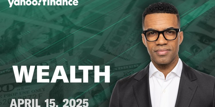 Investing amid uncertainty, Tax Day, housing market: Wealth Investing amid uncertainty, Tax Day, housing market: Wealth