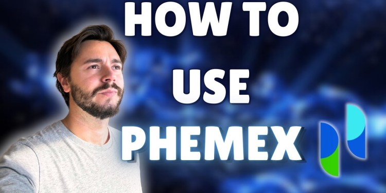 HOW TO USE PHEMEX EXCHANGE HOW TO USE PHEMEX EXCHANGE