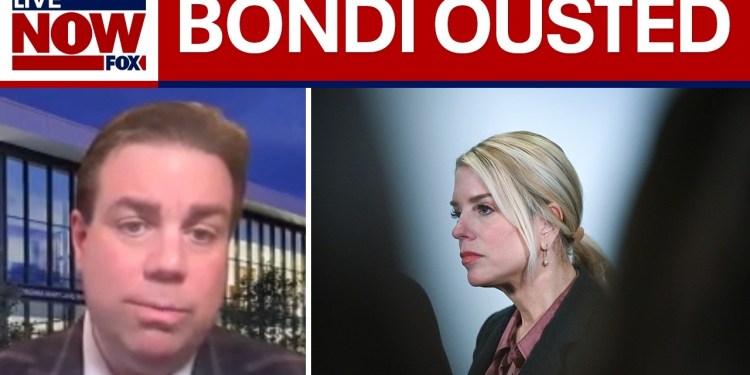 Pam Bondi Ousted as Attorney General Pam Bondi Ousted as Attorney General