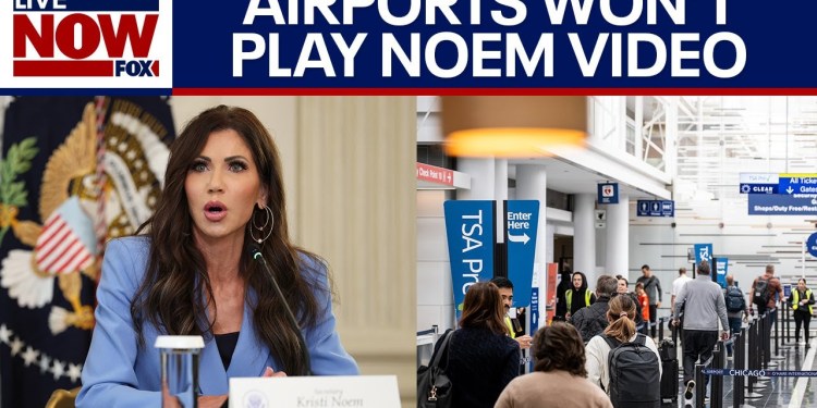 Airports refuse to play Noem video blaming Democrats for shutdown Airports refuse to play Noem video blaming Democrats for shutdown