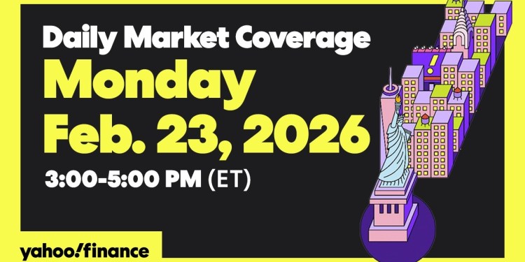 LIVE: Daily Market Coverage Feb. 23, 2026 3PM-5PM (ET) | Yahoo Finance LIVE: Daily Market Coverage Feb. 23, 2026 3PM-5PM (ET) | Yahoo Finance