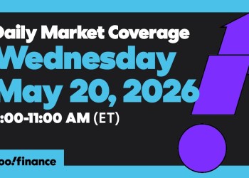 Yahoo Finance Live: Daily Market Coverage – May 20, 2026 9AM-11AM (ET) Yahoo Finance Live: Daily Market Coverage – May 20, 2026 9AM-11AM (ET)