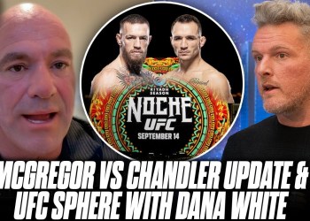 Dana White Breaks News About UFC At The Sphere, Update On McGregor vs Chandler | Pat McAfee Reacts Dana White Breaks News About UFC At The Sphere, Update On McGregor vs Chandler | Pat McAfee Reacts
