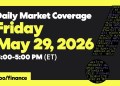 Yahoo Finance Live: Daily Market Coverage – May 29, 2026 3PM – 5PM (ET) Yahoo Finance Live: Daily Market Coverage – May 29, 2026 3PM – 5PM (ET)