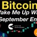Bitcoin: Wake Me Up When September Ends Bitcoin: Wake Me Up When September Ends