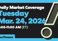 Daily Market Coverage Mar. 24, 2026 9AM-11AM (ET) | Yahoo Finance Daily Market Coverage Mar. 24, 2026 9AM-11AM (ET) | Yahoo Finance