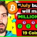 Top 19 crypto coins that will EXPLODE in July 2025!! Top 19 crypto coins that will EXPLODE in July 2025!!