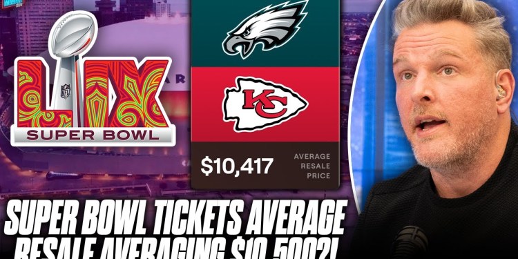 The Average Resell Price Of Super Bowl LIX Is Over ,000?! | Pat McAfee Show The Average Resell Price Of Super Bowl LIX Is Over ,000?! | Pat McAfee Show