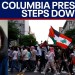 BREAKING: Columbia President Shafik resigns after campus Gaza war protests | LiveNOW from FOX BREAKING: Columbia President Shafik resigns after campus Gaza war protests | LiveNOW from FOX