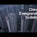 Evergrande to Delist in China Housing Crisis Milestone Evergrande to Delist in China Housing Crisis Milestone