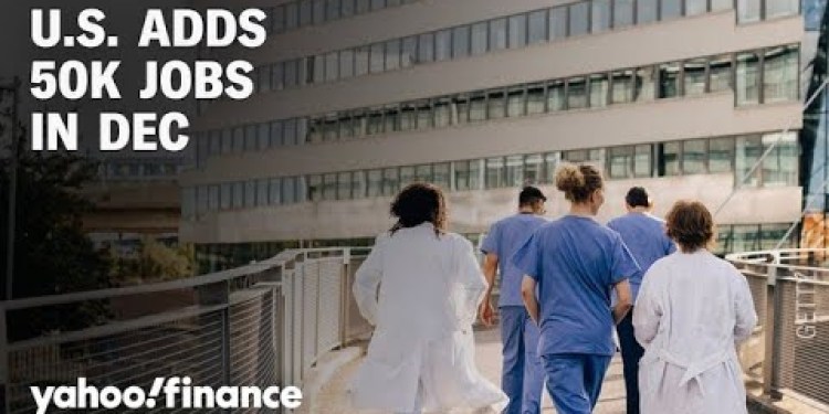 The US added 50K jobs in December: What it means for Wall Street, the Fed, and the economy The US added 50K jobs in December: What it means for Wall Street, the Fed, and the economy