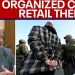 Organized Crime: fighting retail theft rings before Holiday shopping Organized Crime: fighting retail theft rings before Holiday shopping