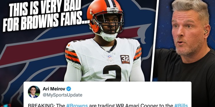 Amari Cooper Traded To Buffalo Bills, Signals Terrible Things For The Browns… | Pat McAfee Show Amari Cooper Traded To Buffalo Bills, Signals Terrible Things For The Browns… | Pat McAfee Show