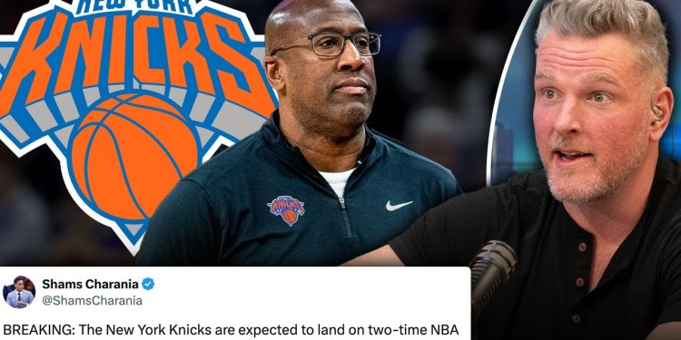 BREAKING: Knicks Hire Mike Brown As Head Coach | Pat McAfee Show BREAKING: Knicks Hire Mike Brown As Head Coach | Pat McAfee Show
