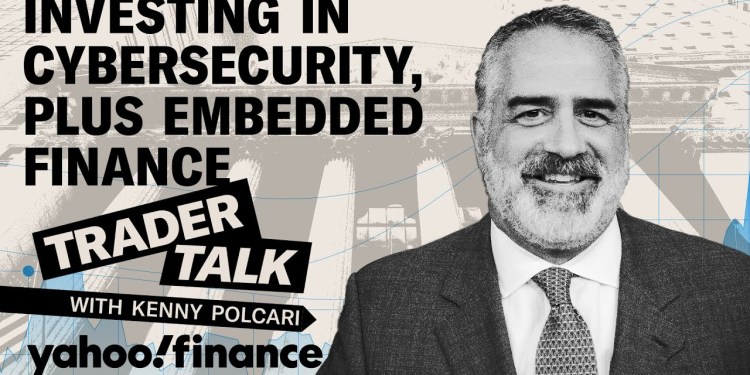 Why cybersecurity stocks are tariff resistant, plus how embedded finance helps more people trade Why cybersecurity stocks are tariff resistant, plus how embedded finance helps more people trade