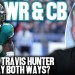 Will The Jaguars Let Travis Hunter Play WR & CB Every Game, Every Play? | Pat McAfee Show Will The Jaguars Let Travis Hunter Play WR & CB Every Game, Every Play? | Pat McAfee Show