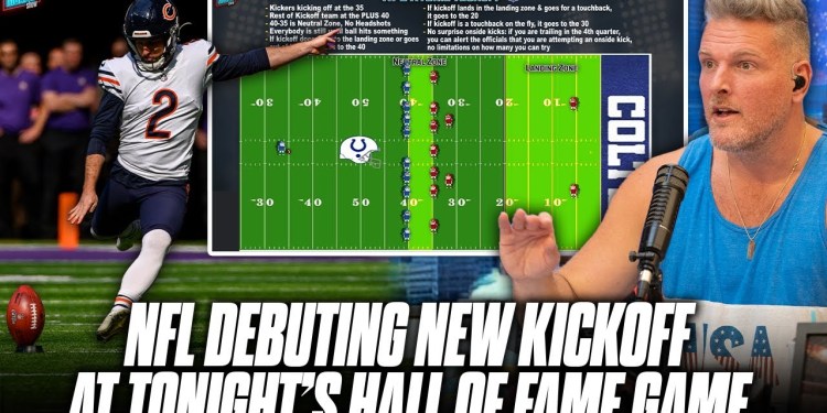 NFL’s New Kickoff Will Be Debuted At Hall Of Fame Game & People Are Worried… | Pat McAfee Show NFL’s New Kickoff Will Be Debuted At Hall Of Fame Game & People Are Worried… | Pat McAfee Show