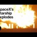SpaceX Rocket Explodes in Texas SpaceX Rocket Explodes in Texas