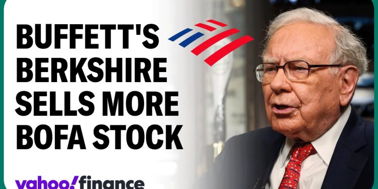 Warren Buffett sells nearly B of Bank of America stock Warren Buffett sells nearly B of Bank of America stock