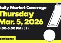 Daily Market Coverage Mar. 5, 2026 3PM-5PM (ET) | Yahoo Finance Daily Market Coverage Mar. 5, 2026 3PM-5PM (ET) | Yahoo Finance