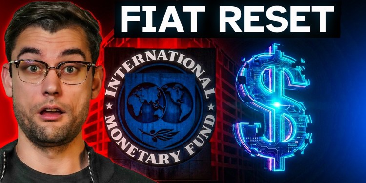 IMF Announces Real-World Fiat Reset (What Happens Now?) IMF Announces Real-World Fiat Reset (What Happens Now?)