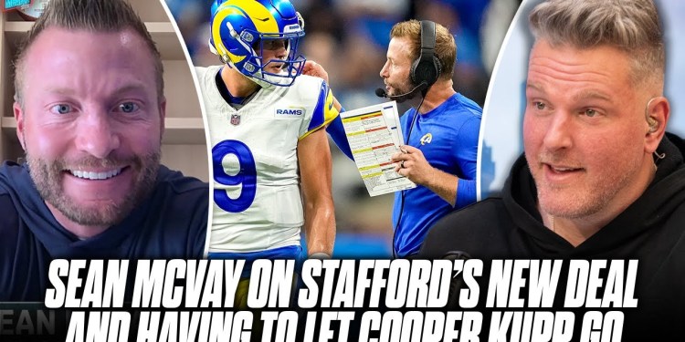 Sean McVay Talks Matthew Stafford Returning To The Rams & Cooper Kupp’s Exit From LA | Pat McAfee Sean McVay Talks Matthew Stafford Returning To The Rams & Cooper Kupp’s Exit From LA | Pat McAfee