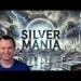 Silver Mania! Silver Mania!