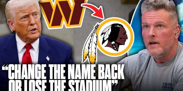 Trump Calls For Commanders To Return To Former Name, Threatens New Stadium Deal? | Pat McAfee Show Trump Calls For Commanders To Return To Former Name, Threatens New Stadium Deal? | Pat McAfee Show