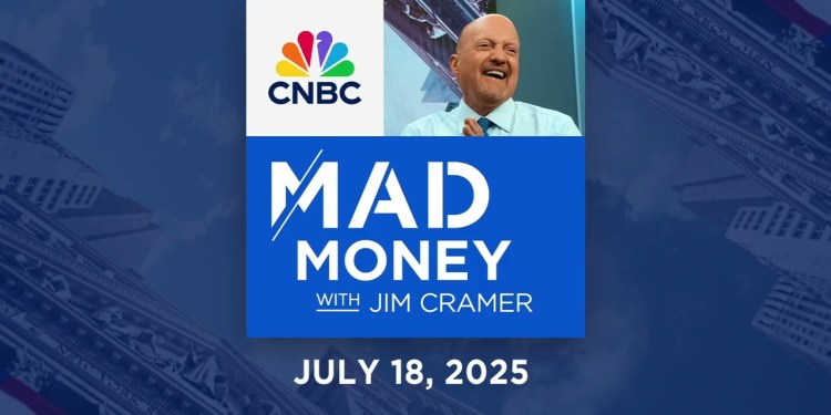 Mad Money 7/18/25 | Audio Only Mad Money 7/18/25 | Audio Only
