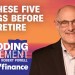 5 smart money moves to make 5 years before retiring 5 smart money moves to make 5 years before retiring