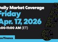 LIVE: Market Coverage, Stocks climb as war tensions ease, earnings season underway | Apr. 17, 2026 LIVE: Market Coverage, Stocks climb as war tensions ease, earnings season underway | Apr. 17, 2026