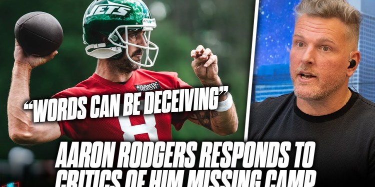 Aaron Rodgers Responds To Critics Of Him Missing Jets’ Camp | Pat McAfee Reacts Aaron Rodgers Responds To Critics Of Him Missing Jets’ Camp | Pat McAfee Reacts
