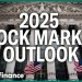 2025 Stock Market Outlook 2025 Stock Market Outlook