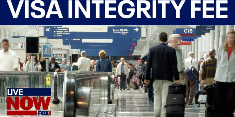 Foreign travelers to pay 0 visa integrity fee to enter US Foreign travelers to pay 0 visa integrity fee to enter US